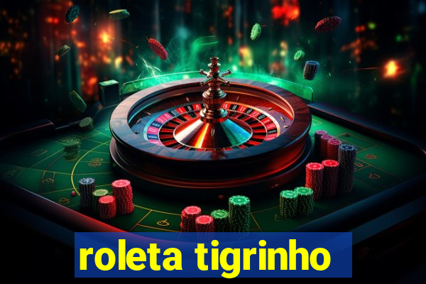 roleta tigrinho